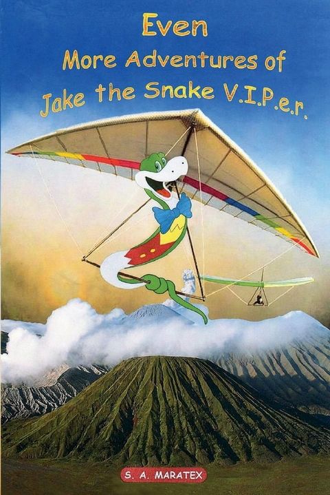 Even More Adventures of Jake the Snake V.I.P.e.r.(Kobo/電子書)