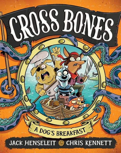 Cross Bones: A Dog's Breakfast(Kobo/電子書)