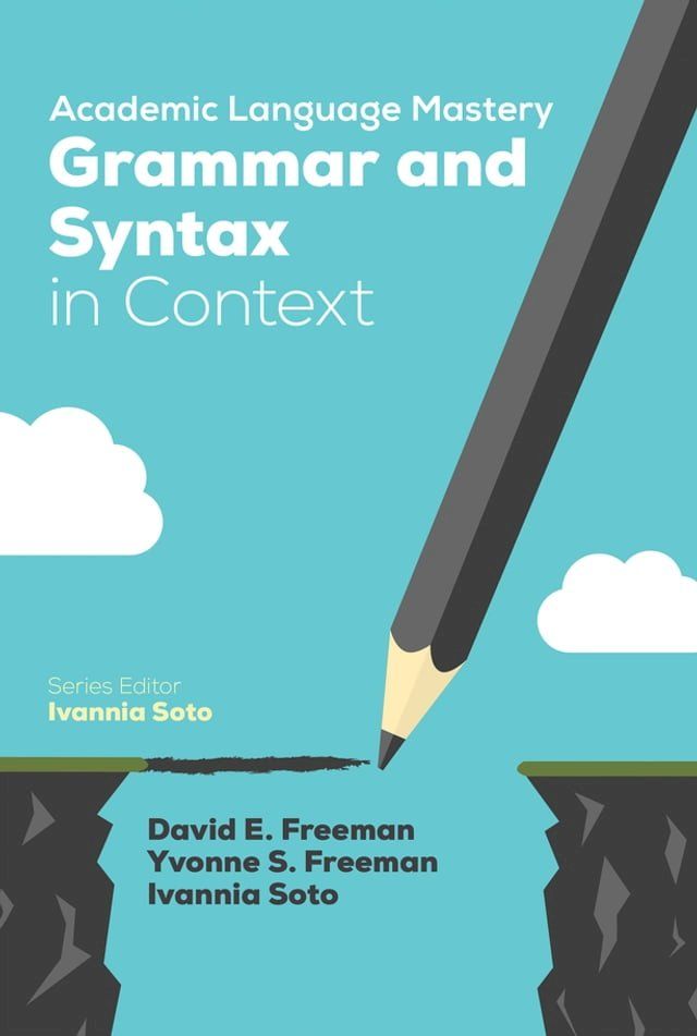  Academic Language Mastery: Grammar and Syntax in Context(Kobo/電子書)