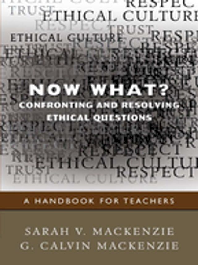  Now What? Confronting and Resolving Ethical Questions(Kobo/電子書)