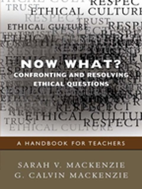 Now What? Confronting and Resolving Ethical Questions(Kobo/電子書)