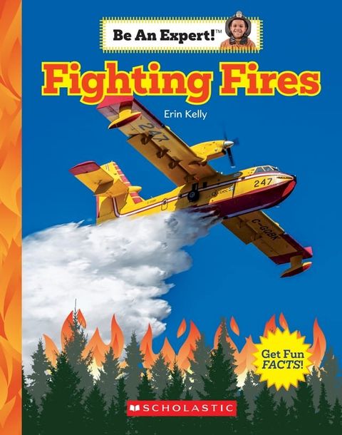 Fighting Fires (Be An Expert!)(Kobo/電子書)