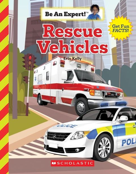 Rescue Vehicles (Be An Expert!)(Kobo/電子書)