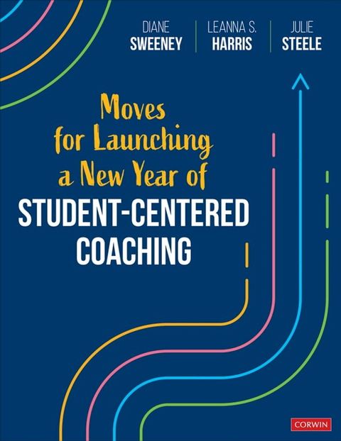 Moves for Launching a New Year of Student-Centered Coaching(Kobo/電子書)