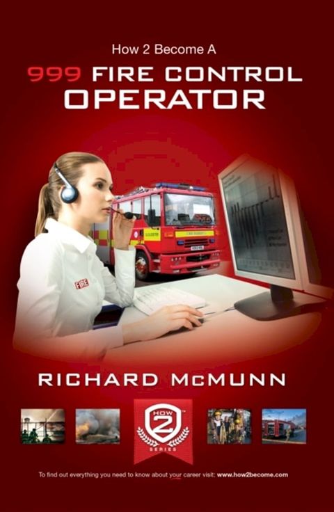 How To Become a 999 Fire Control Operator(Kobo/電子書)