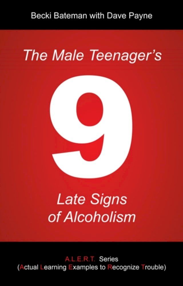  Male Teenager's 9 Late Signs of Alcoholism(Kobo/電子書)