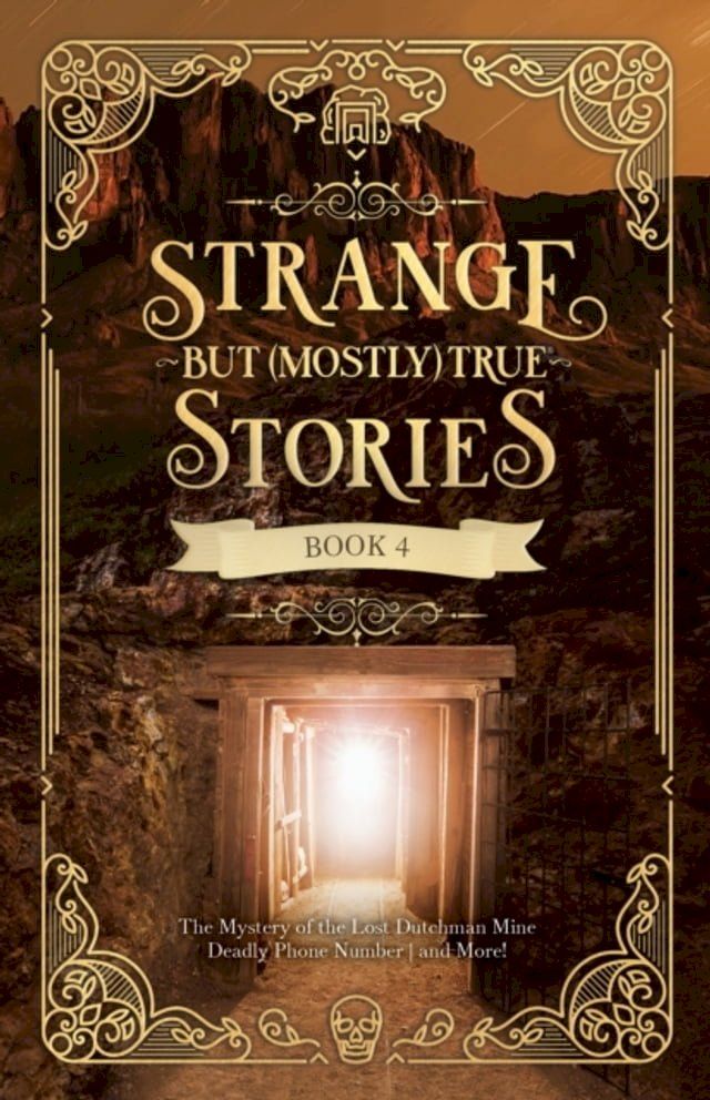  Strange But (Mostly) True, Book 4(Kobo/電子書)