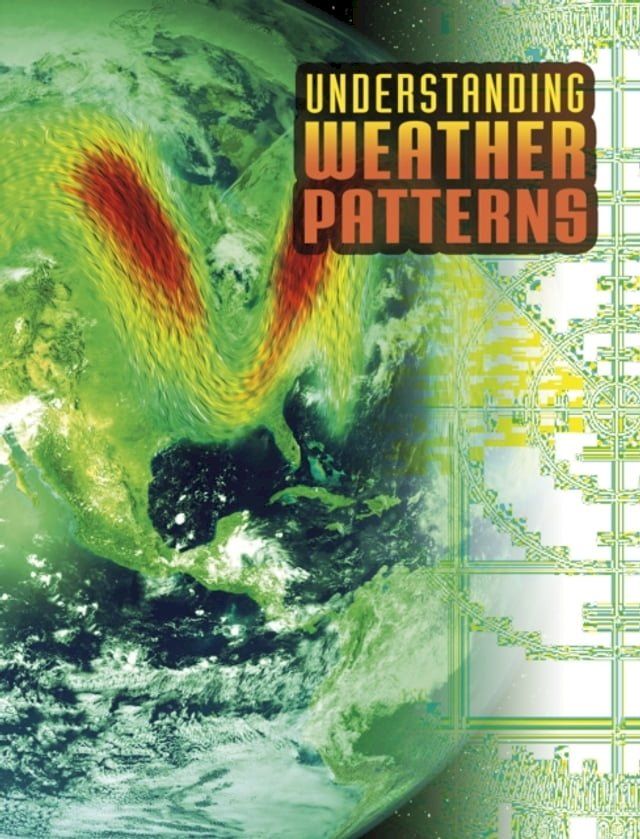  Understanding Weather Patterns(Kobo/電子書)