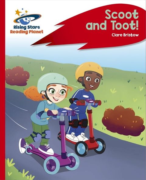 Reading Planet - Scoot and Toot! - Red C: Rocket Phonics(Kobo/電子書)