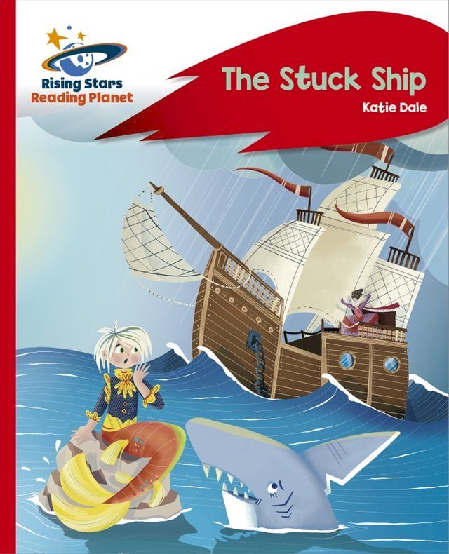  Reading Planet - The Stuck Ship - Red C: Rocket Phonics(Kobo/電子書)