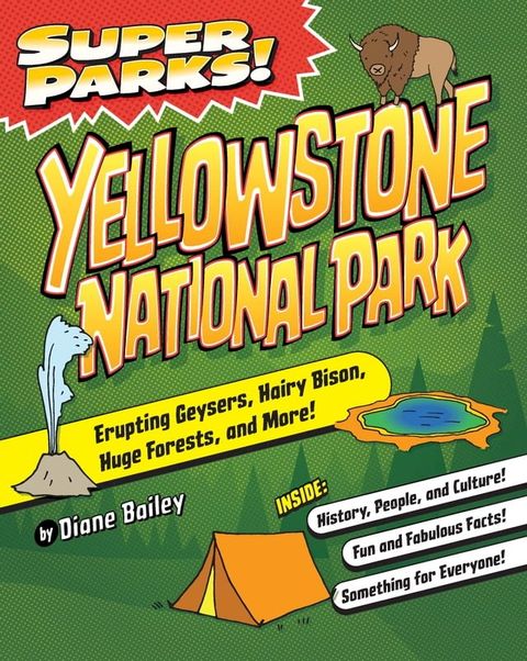 Super Parks! Yellowstone National Park(Kobo/電子書)