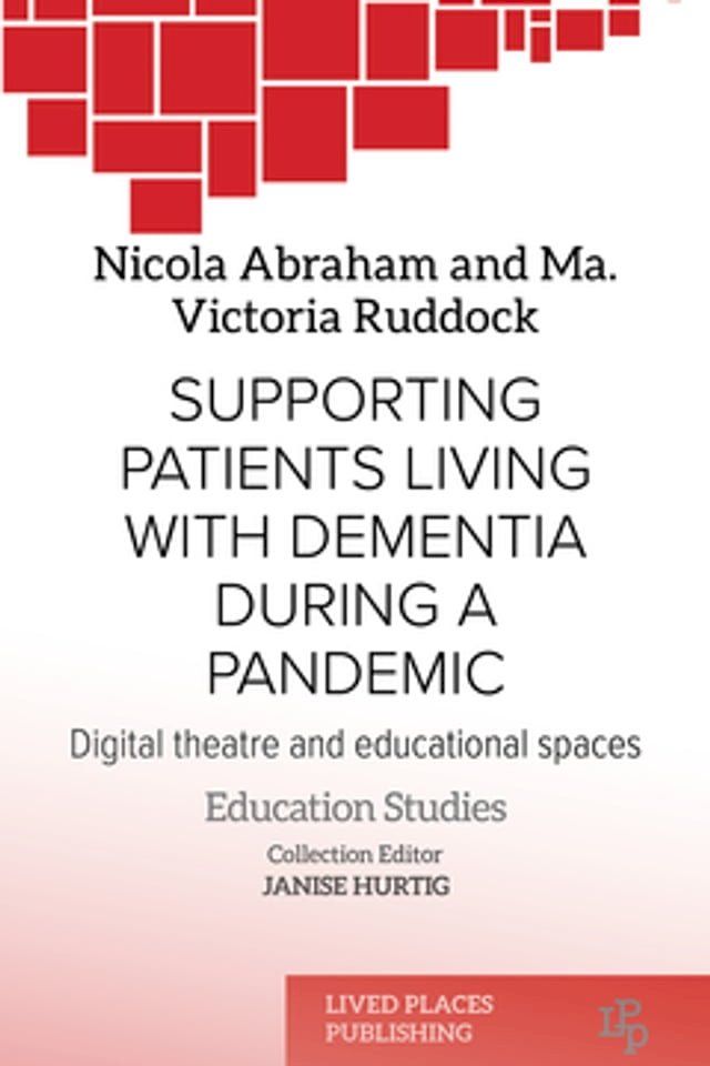  Supporting Patients Living with Dementia During a Pandemic(Kobo/電子書)