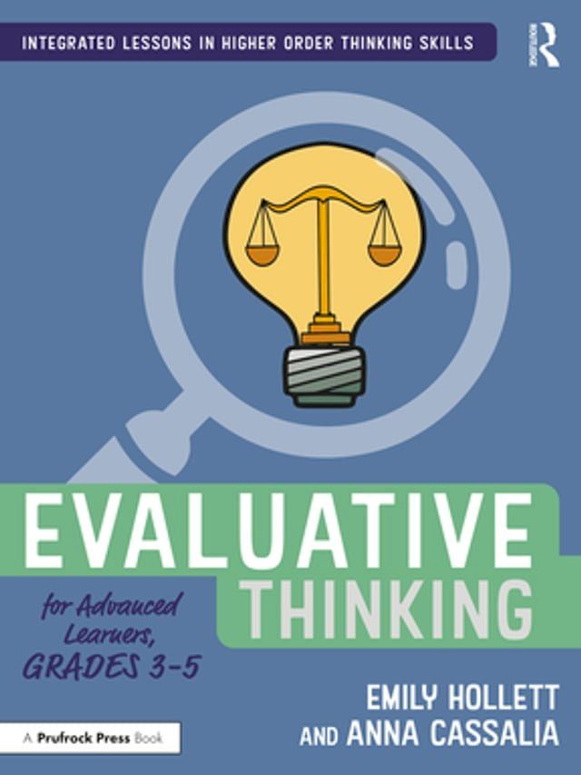  Evaluative Thinking for Advanced Learners, Grades 3–5(Kobo/電子書)