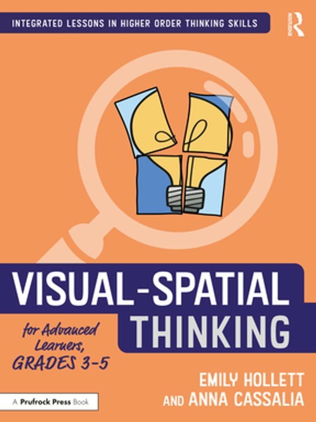  Visual-Spatial Thinking for Advanced Learners, Grades 3–5(Kobo/電子書)