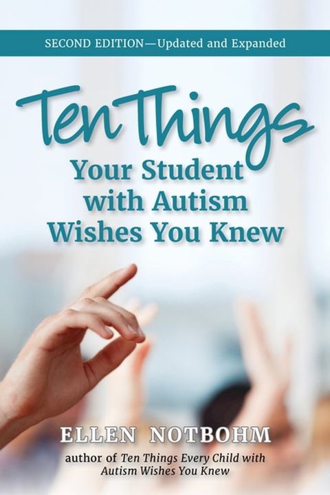 Ten Things Your Student with Autism Wishes You Knew(Kobo/電子書)