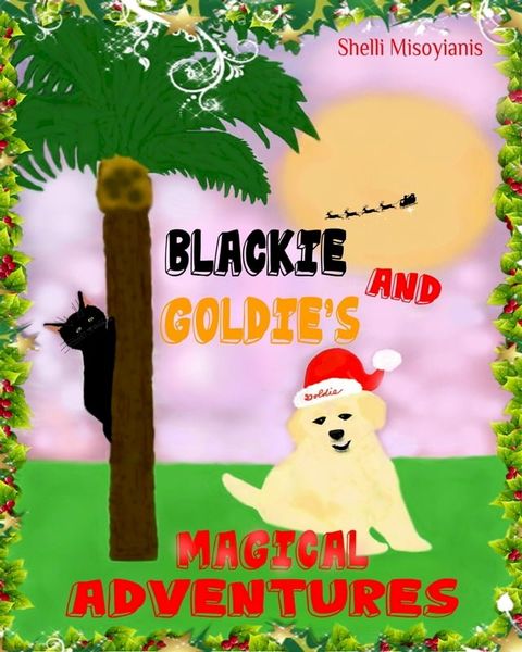 Blackie and Goldie's Magical Adventures(Kobo/電子書)