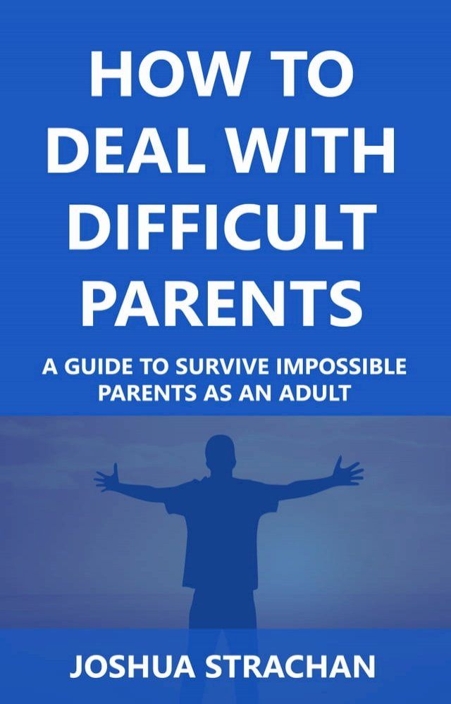  How to Deal with Difficult Parents(Kobo/電子書)