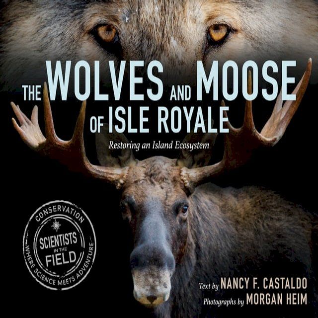  The Wolves and Moose of Isle Royale(Kobo/電子書)