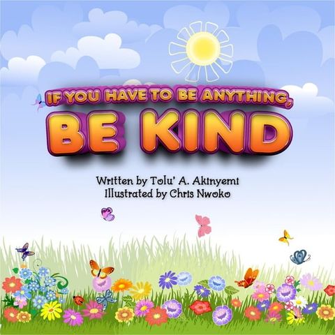 If You Have To Be Anything, Be Kind(Kobo/電子書)