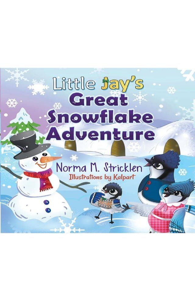  Little Jay's Great Snowflake Adventure(Kobo/電子書)