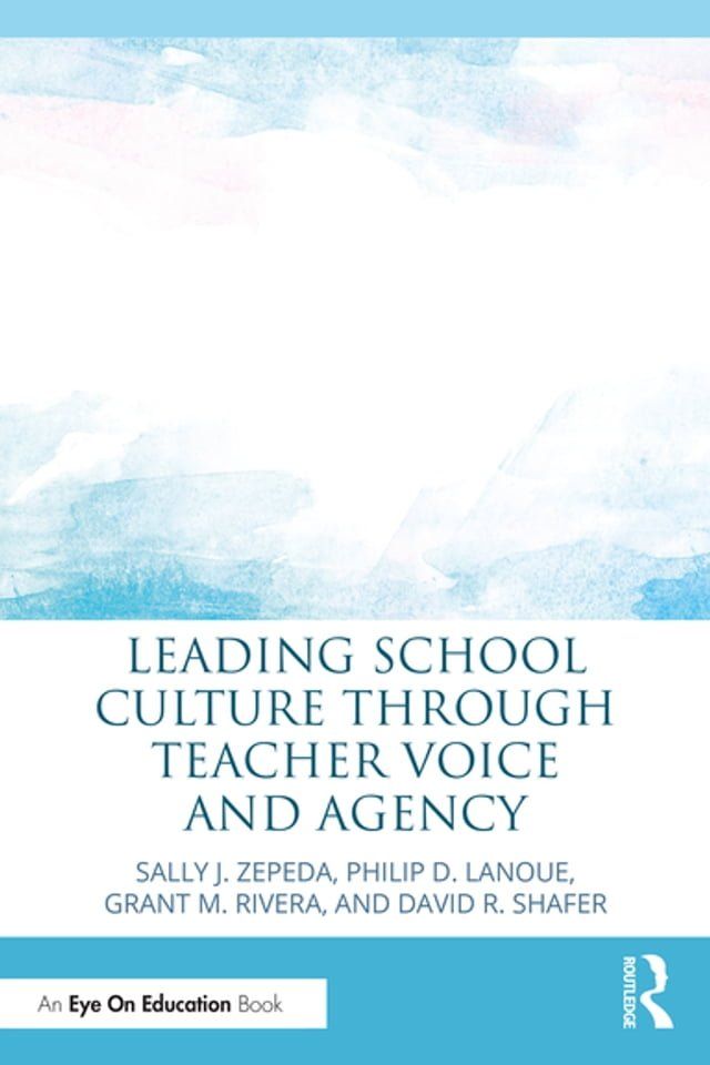  Leading School Culture through Teacher Voice and Agency(Kobo/電子書)