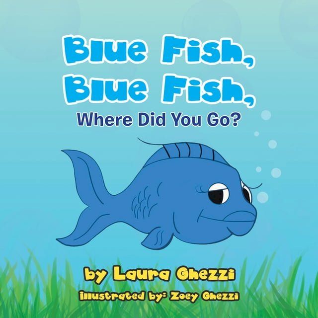  Blue Fish, Blue Fish, Where Did You Go?(Kobo/電子書)