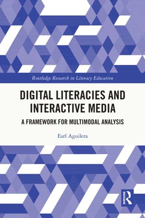 Digital Literacies and Interactive Media(Kobo/電子書)