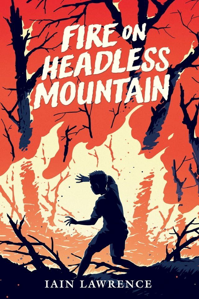  Fire on Headless Mountain(Kobo/電子書)