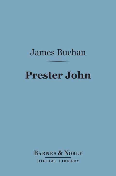 Prester John (Barnes & Noble Digital Library)(Kobo/電子書)