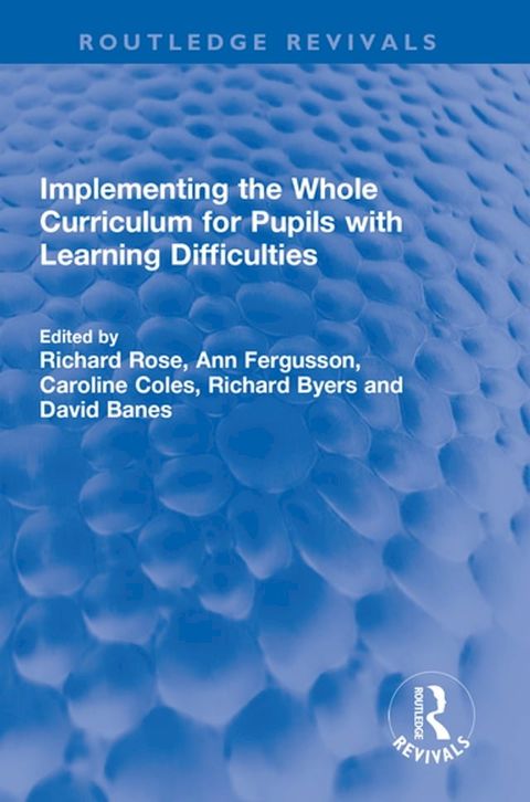 Implementing the Whole Curriculum for Pupils with Learning Difficulties(Kobo/電子書)