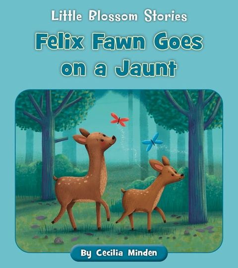 Felix Fawn Goes on a Jaunt(Kobo/電子書)