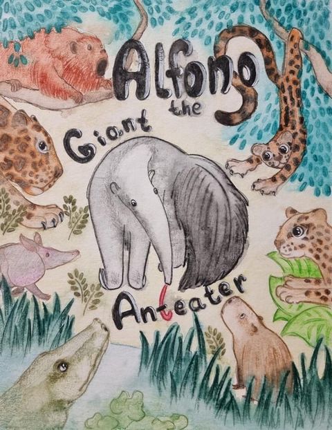 Alfonso the Giant Anteater(Kobo/電子書)