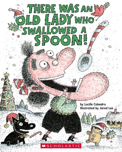 There Was an Old Lady Who Swallowed a Spoon! - A Holiday Picture Book(Kobo/電子書)