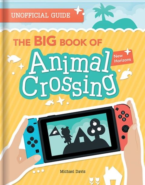 The BIG Book of Animal Crossing: New Horizons(Kobo/電子書)