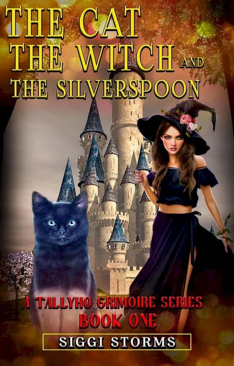 The Cat, the Witch, and the Silverspoon(Kobo/電子書)