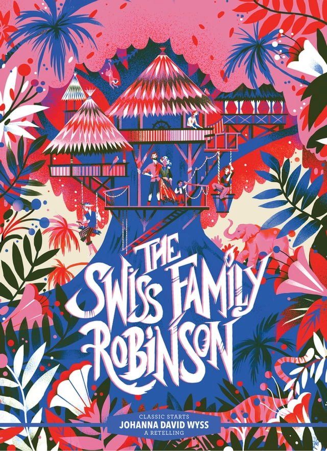  Classic Starts: The Swiss Family Robinson(Kobo/電子書)