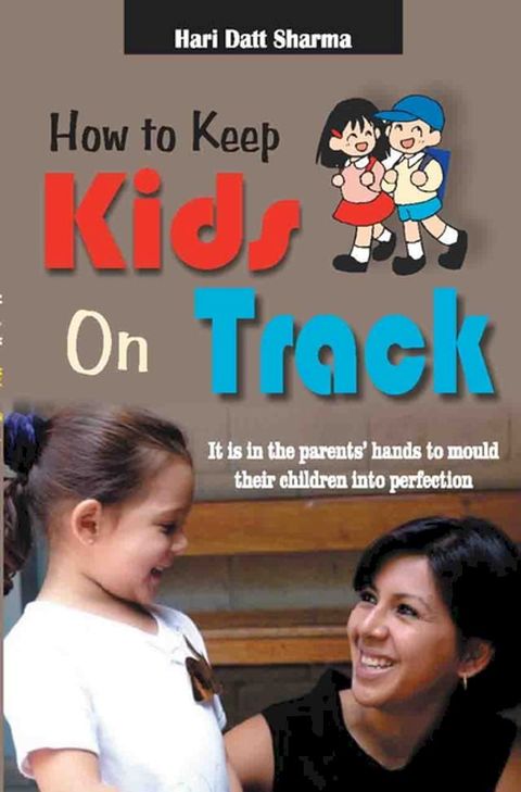 How to Keep Kids on Track(Kobo/電子書)