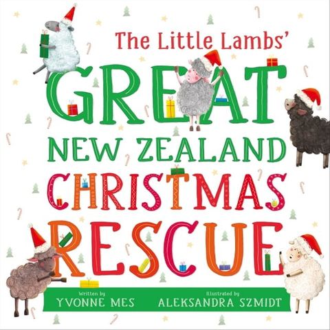 The Little Lambs' Great New Zealand Christmas Rescue(Kobo/電子書)