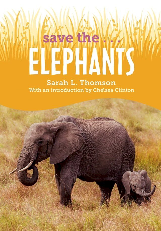  Save the...Elephants(Kobo/電子書)