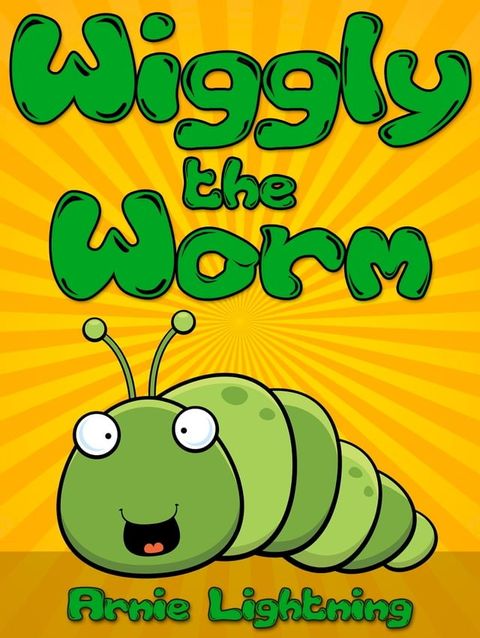 Wiggly the Worm(Kobo/電子書)