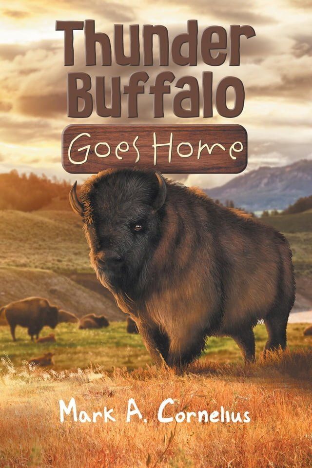  Thunder Buffalo Goes Home(Kobo/電子書)