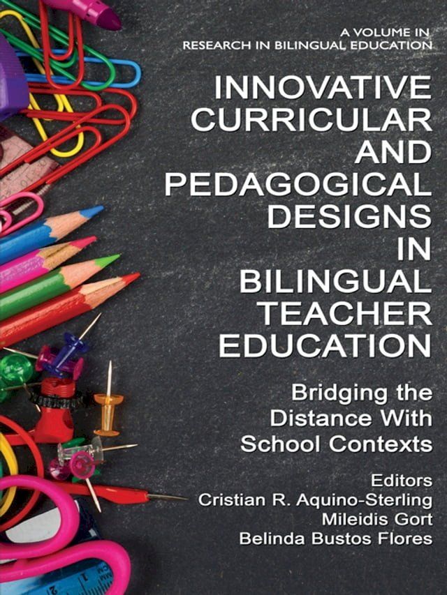  Innovative Curricular and Pedagogical Designs in Bilingual Teacher Education(Kobo/電子書)