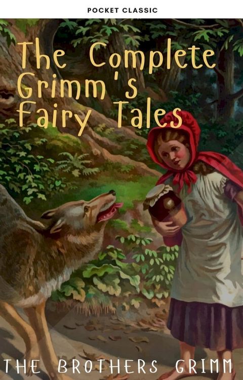 The Complete Grimm's Fairy Tales(Kobo/電子書)