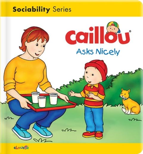 Caillou Asks Nicely(Kobo/電子書)