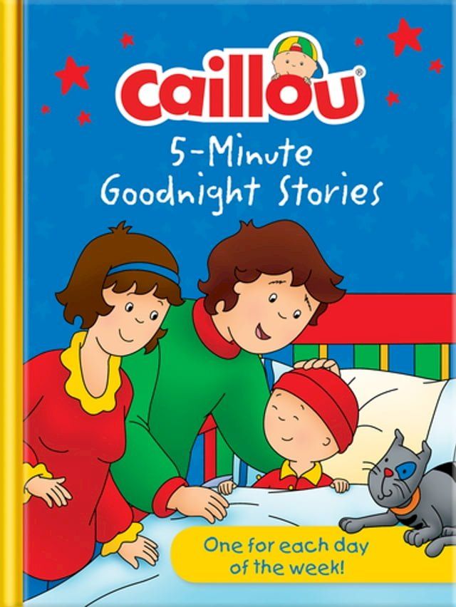  Caillou 5-Minute Goodnight Stories(Kobo/電子書)