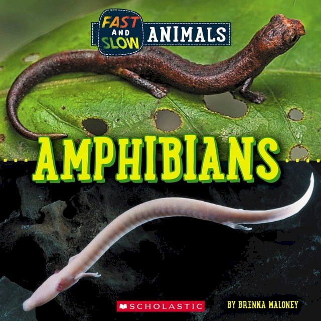  Amphibians (Wild World: Fast and Slow Animals)(Kobo/電子書)