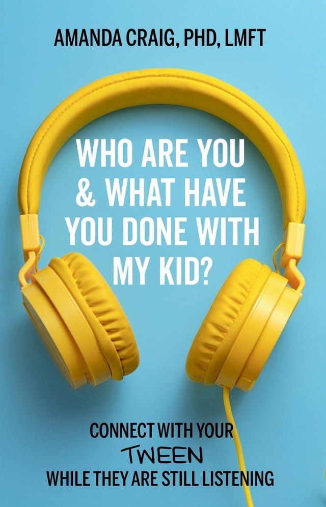  Who Are You & What Have You Done with My Kid?(Kobo/電子書)