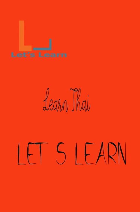 Let's Learn - Learn Thai(Kobo/電子書)