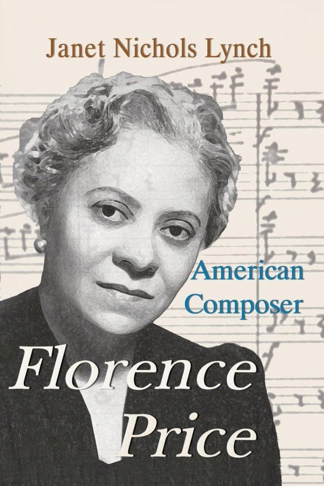  Florence Price: American Composer(Kobo/電子書)