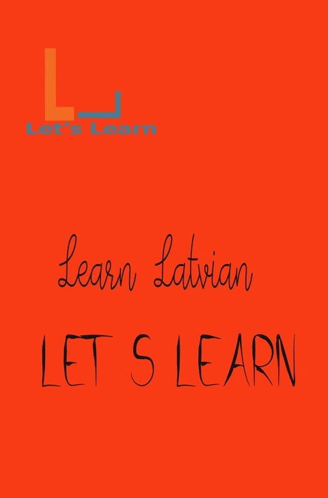 Let's Learn _ Learn Latvian(Kobo/電子書)